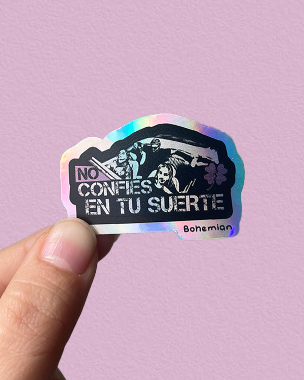 Producto - NO CONFIES EN TU SUERTE HOLO  - Sticker Individual Holografico Airbag