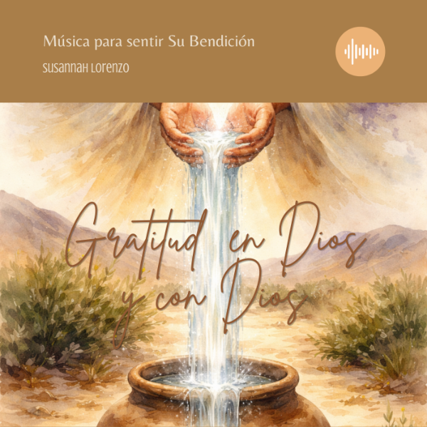 Producto - Gratitud en Dios y con Dios - Canción Devocional