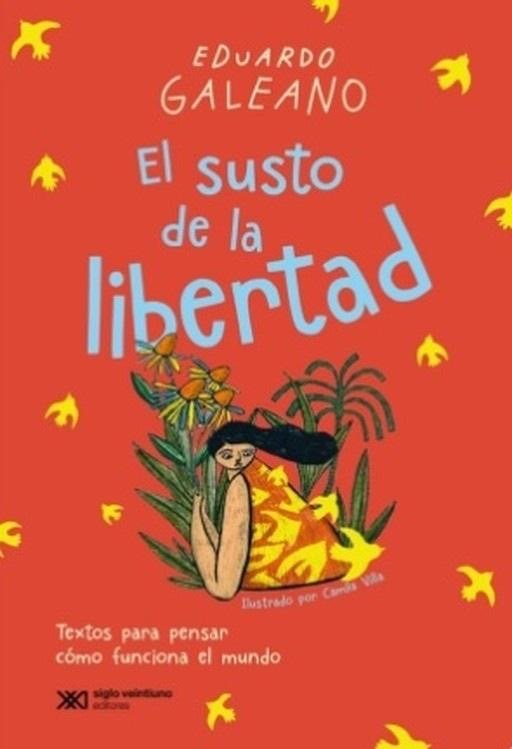 Producto - EL SUSTO DE LA LIBERTAD EDUARDO GALEANO - 0