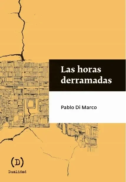 Producto - LAS HORAS DERRAMADAS - PABLO DI MARCO