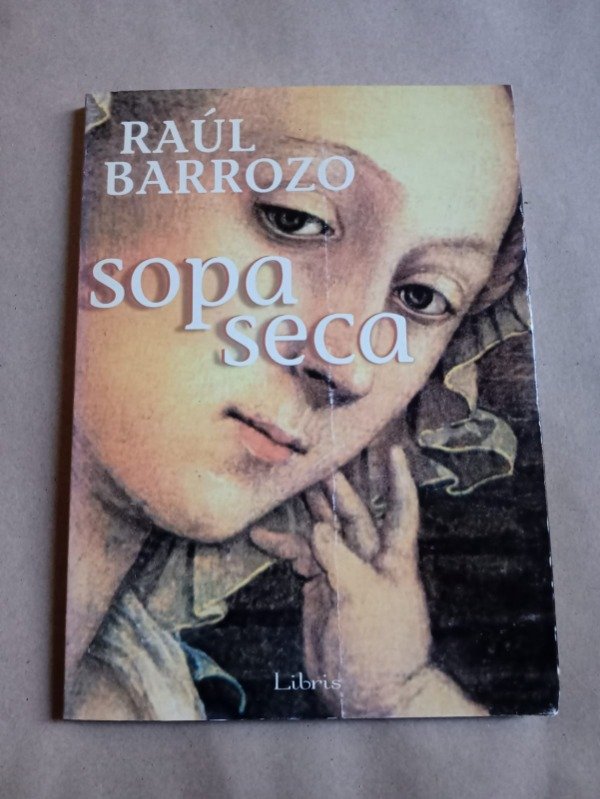 Producto - Sopa seca - Raúl Barrozo - Libris 2003