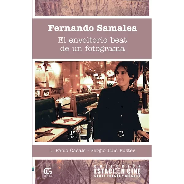 Producto - Fernando Samalea - El envoltorio beat de un fotograma - CG Editorial
