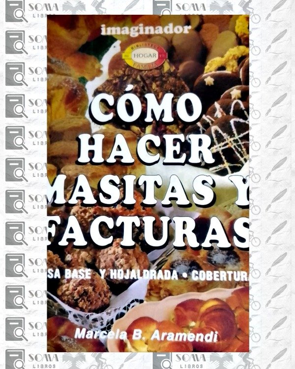 Producto - Cómo hacer masitas y facturas - Recetas de cocina