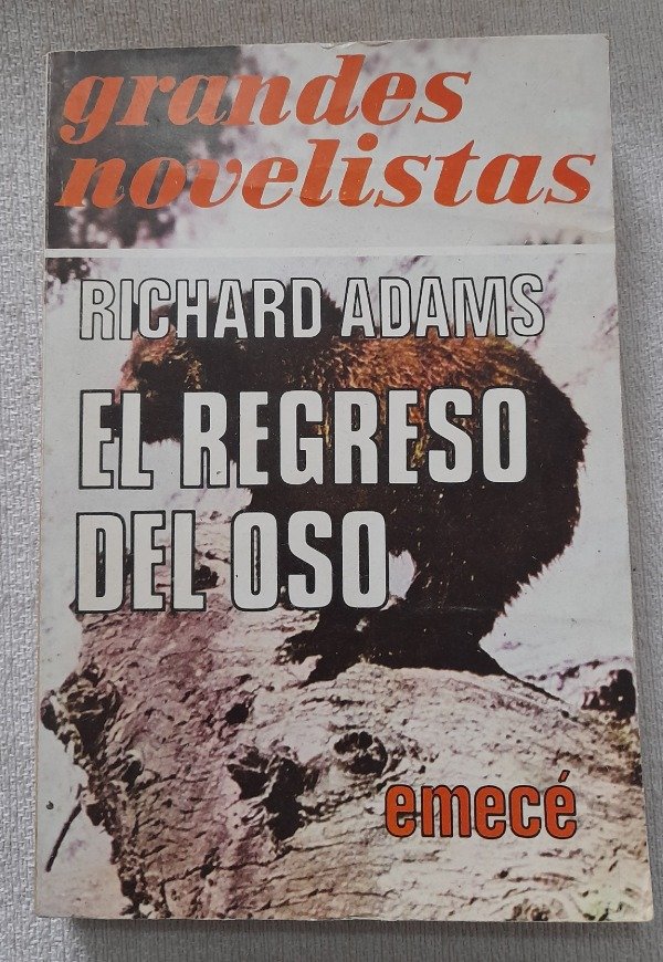 Producto - El Regreso Del Oso - Richard Adams Grandes Novelistas Emecé