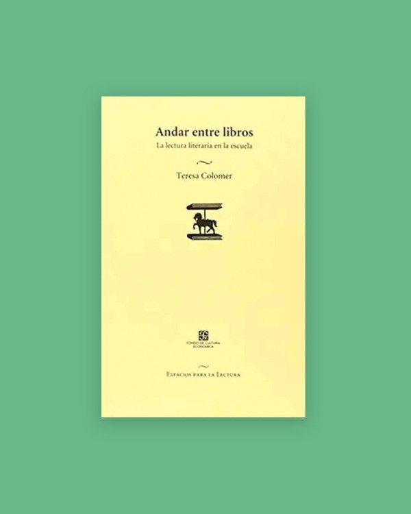 Producto - Andar entre libros. La lectura literaria en la escuela