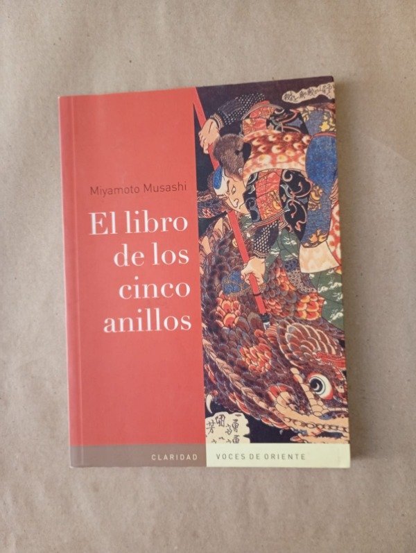 Producto - El libro de los cinco anillos - Miyamoto Musashi - Claridad 2012