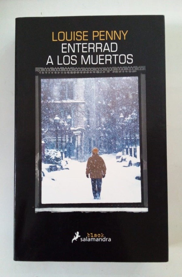 Producto - Enterrad a los muertos - Louise Penny - Salamandra 2016