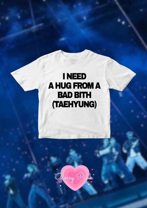 Producto - Baby tee I Need A Hug From A Bad Bitch +ELEGI A TU BIAS - DTF