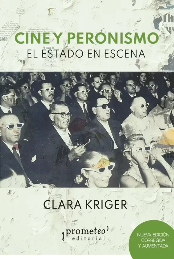 Producto - CINE Y PERONISMO. EL ESTADO EN ESCENA / CLARA KRIGER - PROMETEO EDITORIAL - 0
