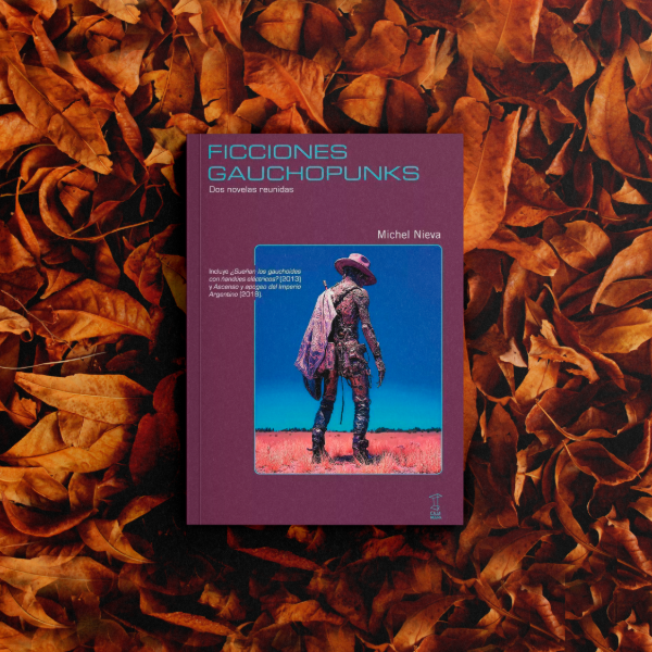Producto - Ficciones gauchopunks - Michel Nieva