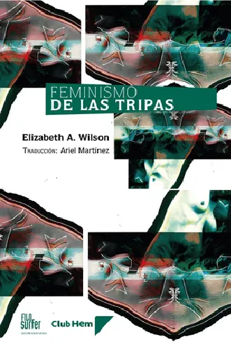 Producto - FEMINISMO DE LAS TRIPAS - ELIZABETH A. WILSON