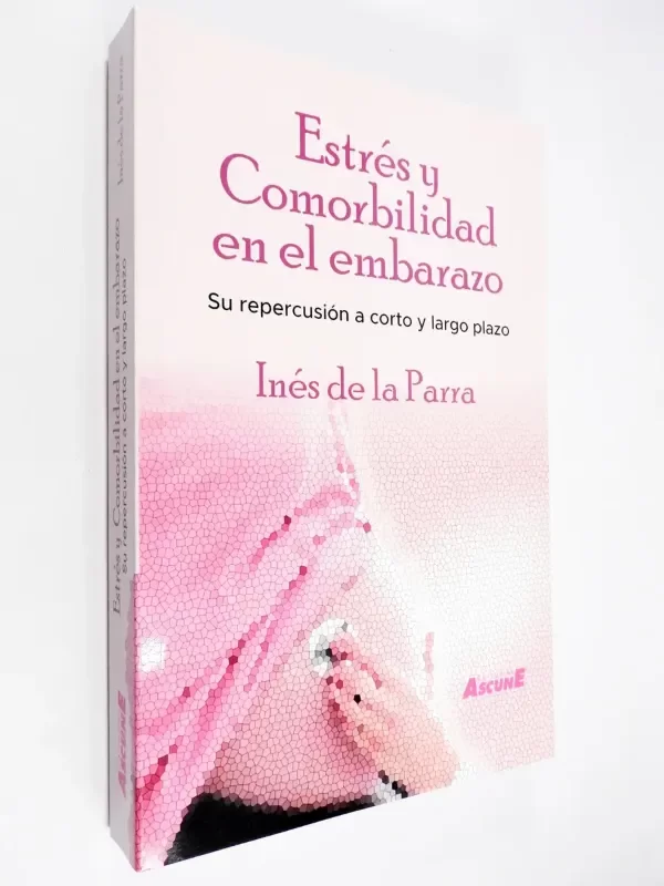 Producto - Isabel De La Parra - Estrés Y Comorbilidad En El Embarazo