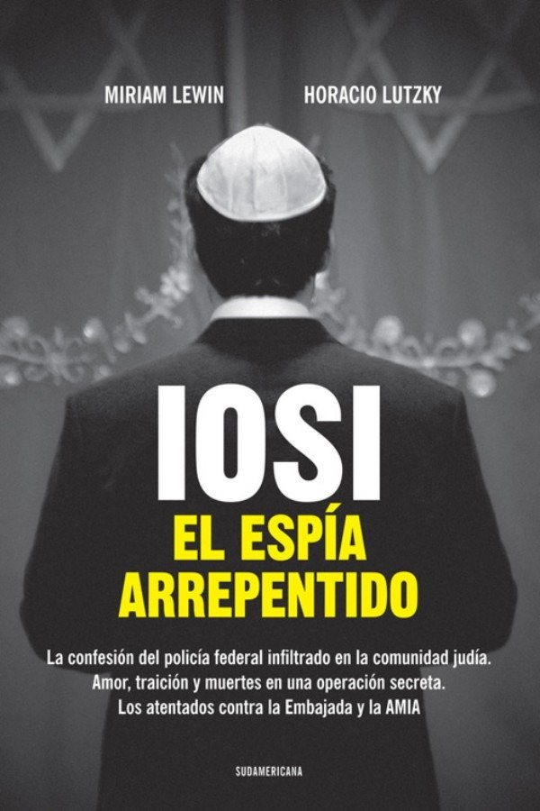 Producto - Iosi  El espía arrepentido - Miriam Lewin y Horacio Lutzky
