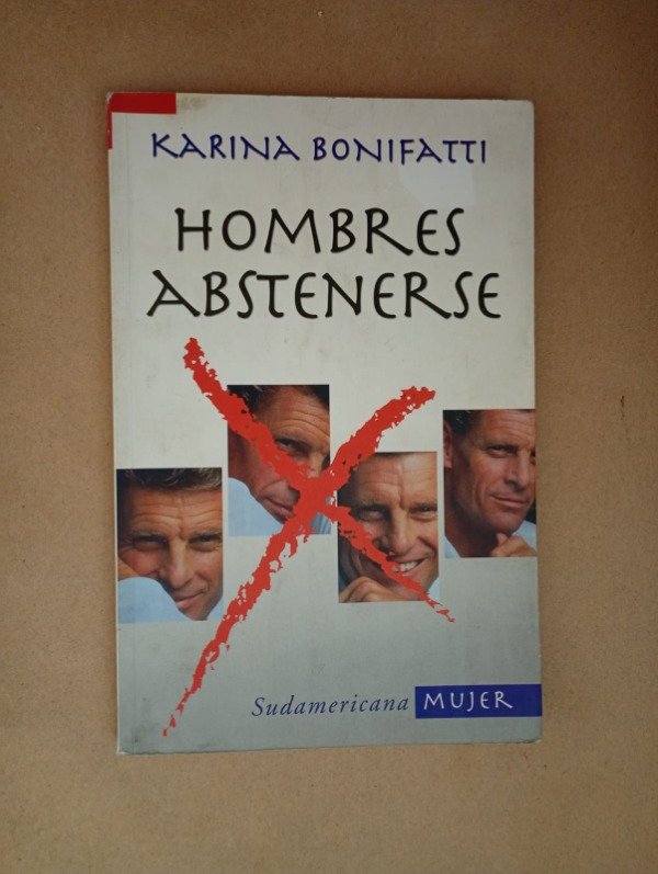 Producto - Hombres abstenerse - Karina Bonifatti - Sudamericana 2001