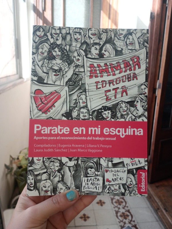 Producto - PARATE EN MI ESQUINA Aportes para el reconocimiento del trabajo sexual