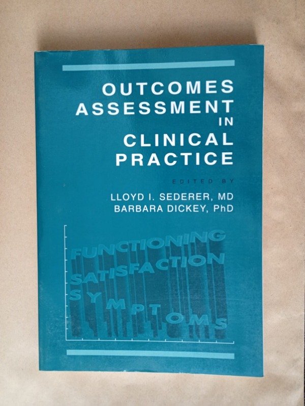 Producto - Outcomes assessment in clinica practice - Sederer Dickey - Williams Wilkins 1995