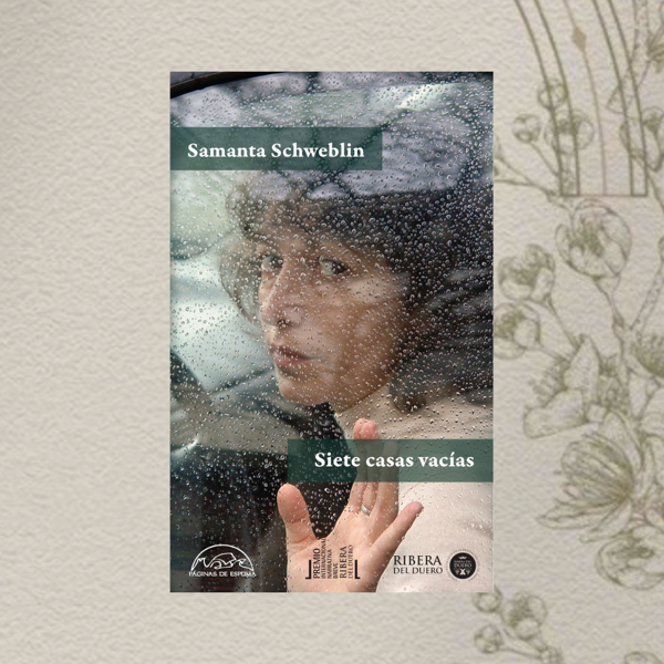 Producto - Siete casas vacías, Samanta Schweblin.