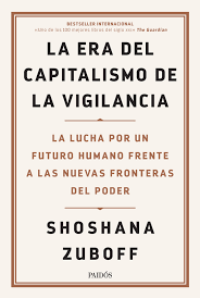 Producto - La era del capitalismo de la vigilancia - Shoshana Zuboff