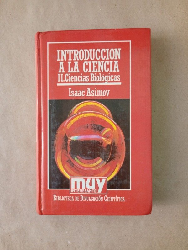 Producto - Introducción a la ciencia II - Isaac Asimov - Hyspamerica 1986 - Tapa dura