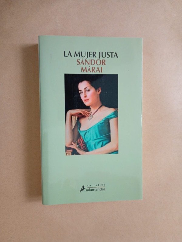 Producto - La mujer justa - Sándor Marai - Salamandra 2013