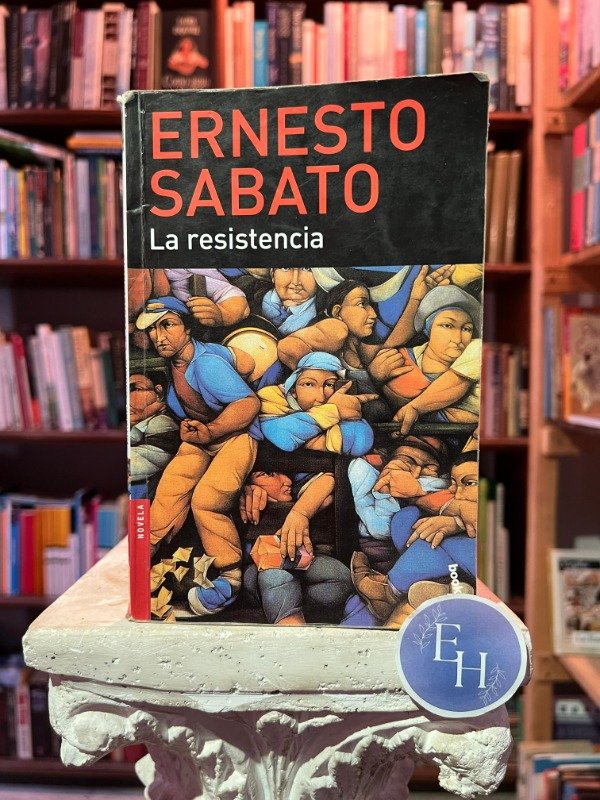 Producto - La resistencia (Ernesto Sabato)