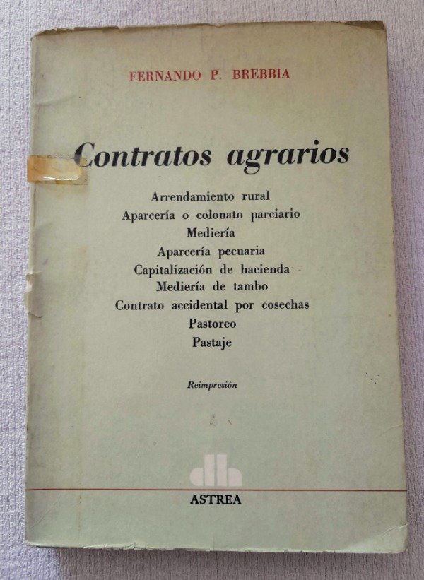 Producto - Contratos Agrarios - Fernando P Brebbia - Astrea