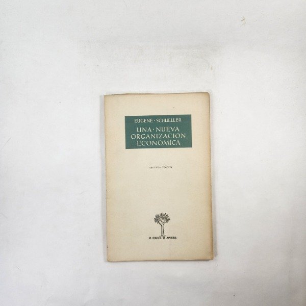 Producto - EUGENE SCHUELLER - UNA NUEVA ORGANIZACIÓN ECONÓMICA