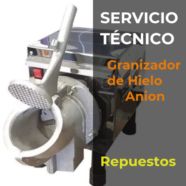 Producto - Servicio técnico y Repuestos Granizador de Hielo Anion
