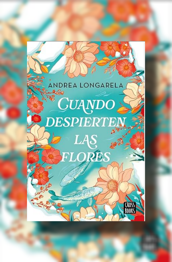 Producto - Cuando despierten las flores  Andrea Longarela