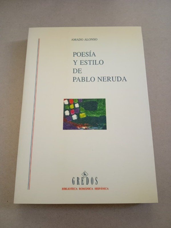Producto - Poesía y estilo de Pablo Neruda - Amado Alonso - Gredos 1997