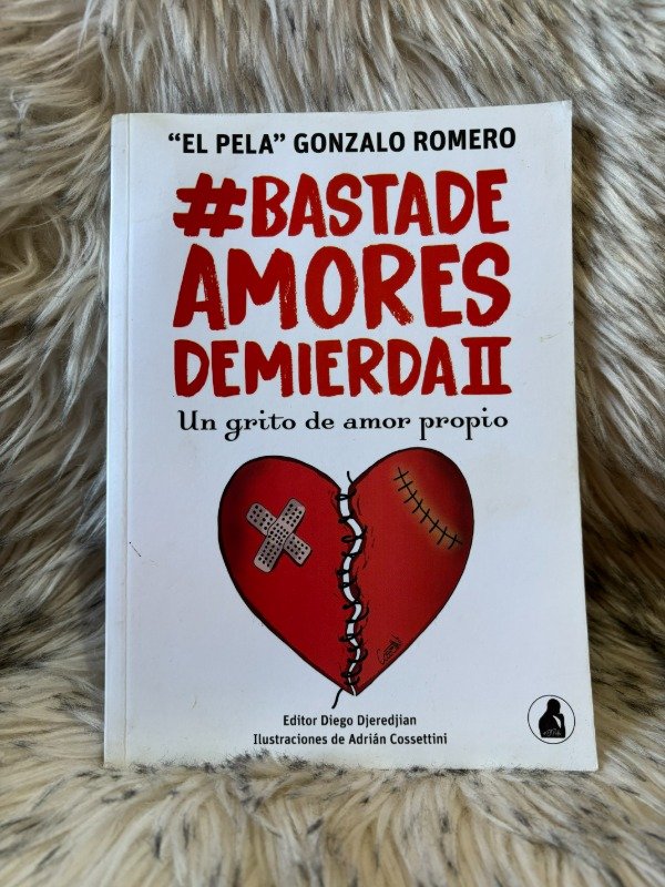 Producto - BASTA DE AMORES DE MIERDA 2- GONZALO ROMERO