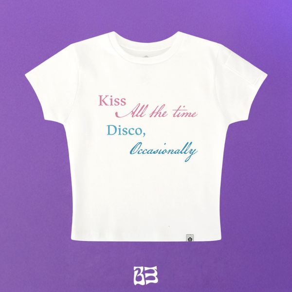 Baby tee - kiss all the time. disco, occasionally