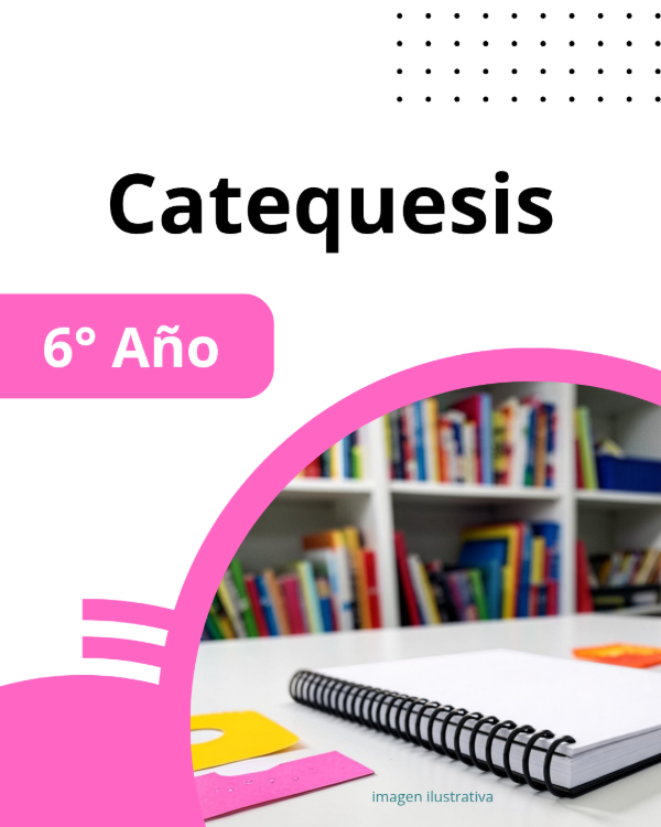 Producto - Catequesis 6 Año