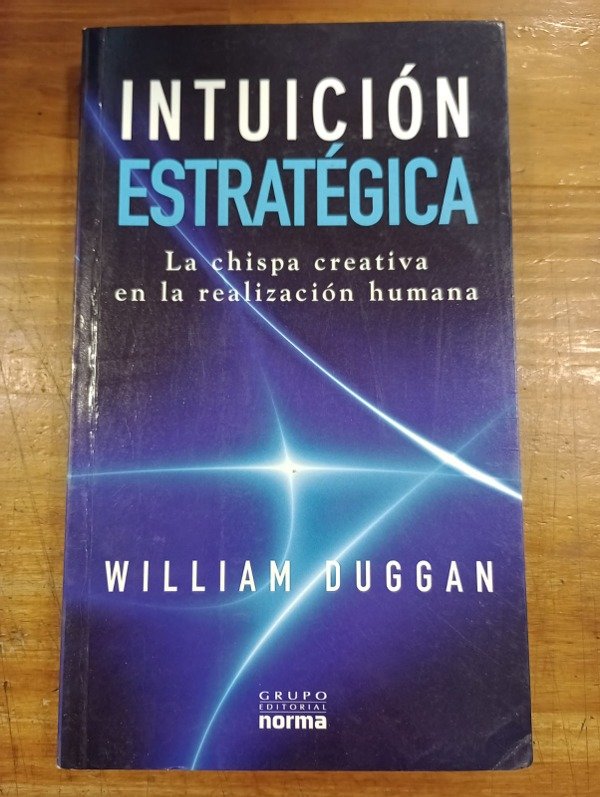 Producto - Intuicion estrategica - William Duggan