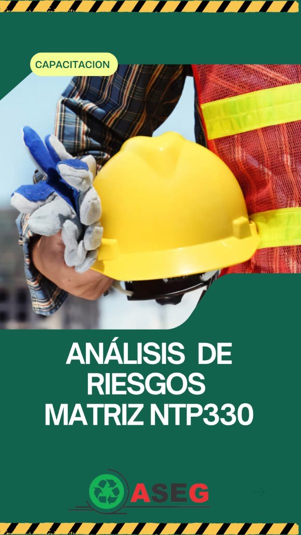 Producto - Capacitación ANÁLISIS DE RIESGOS - MATRIZ NTP330