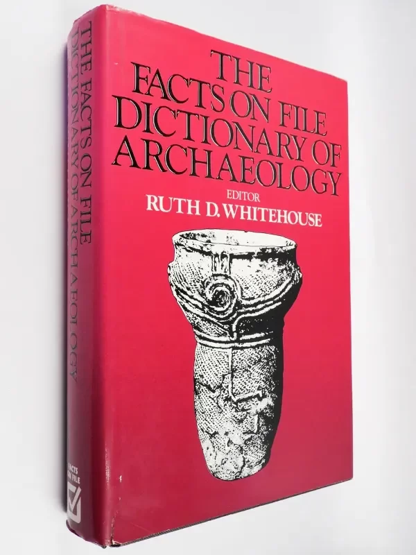 Producto - Ruth Whitehouse The Facts On File Dictionary Of Archeology