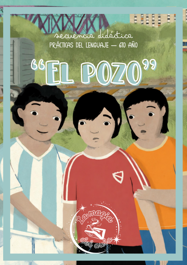 Producto - Secuencia didáctica "El pozo" 6to año