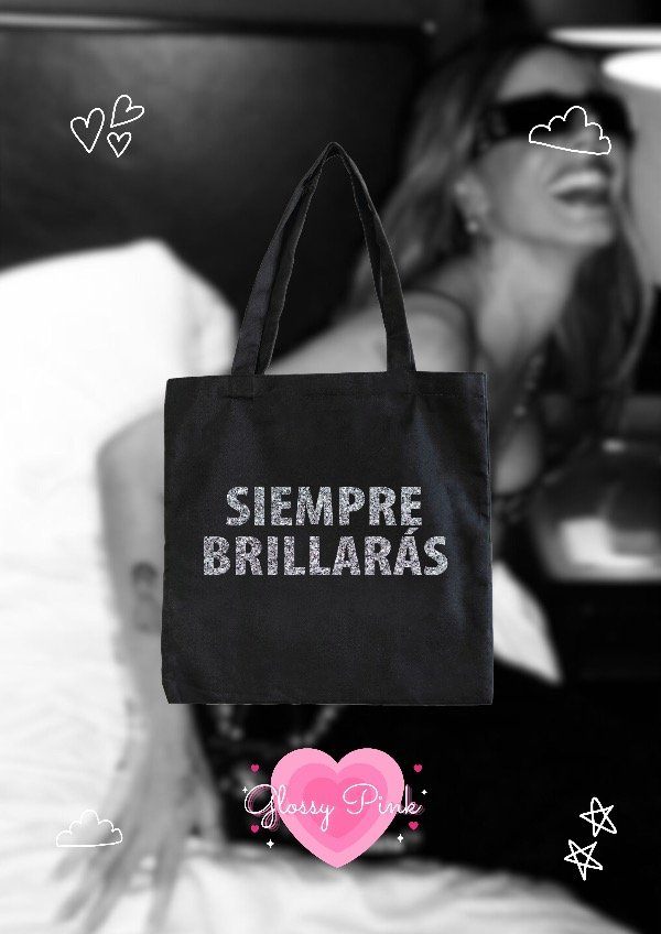 Producto - Tote Bag Siempre Brillarás - VINILO TEXTIL GLITTER