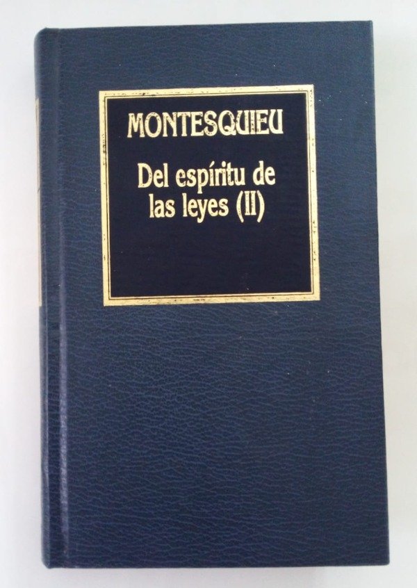 Producto - Del espíritu de las leyes II - Montesquieu - Hyspamerica 1984 - Tapa dura