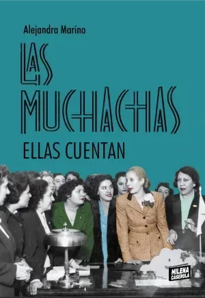 Producto - LAS MUCHACHAS. ELLAS CUENTAN - EDITORIAL MILENA CASEROLA