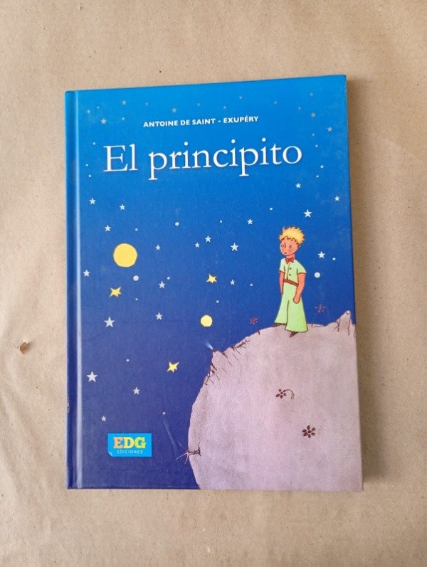 Producto - El principito - Antoine de Saint Exupery - EDG Ediciones 2018 - Tapa dura