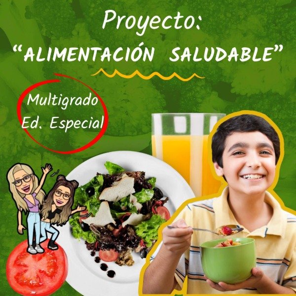 Producto - PROYECTO. ALIMENTACIÓN SALUDABLE. MULTIGRADO. ED. ESPECIAL