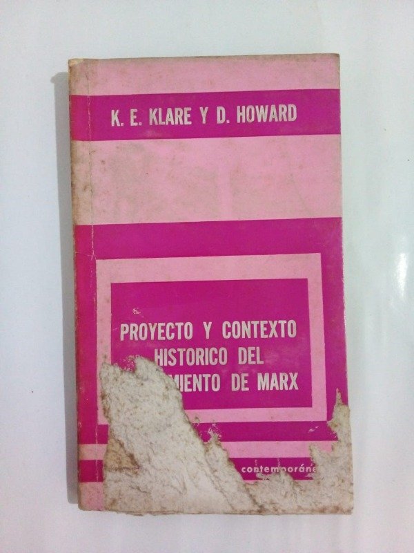 Producto - Proyecto y contexto histórico del pensamiento de Marx - Klare Howard - Paidós