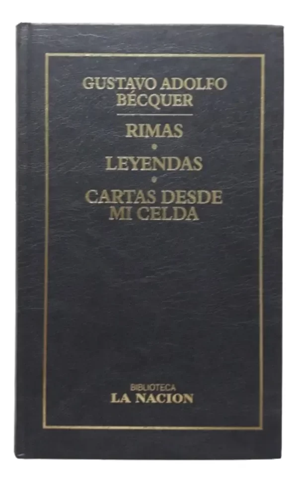 Producto - Biblioteca La Nacion Rimas/Leyendas/ Cartas Desde Mi Celda Becquer (usado)