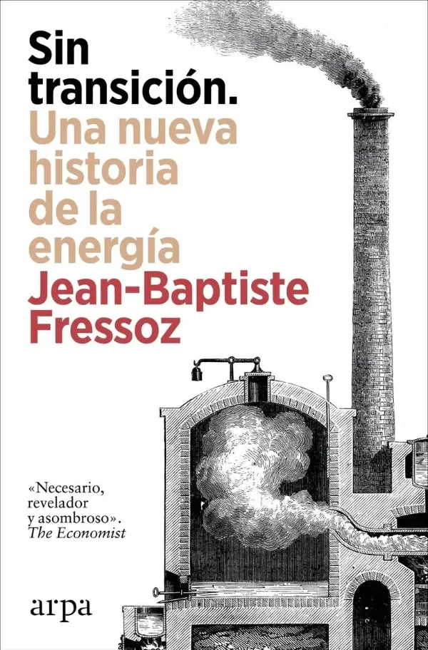 Producto - Sin transición - Jean-Baptiste Fressoz