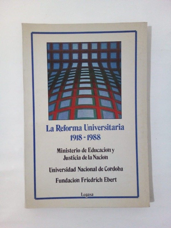 Producto - La reforma universitaria 1918 1988 - Universidad de Cordoba Legasa 1989