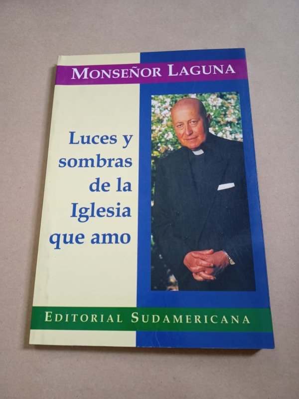 Producto - Luces y sombras de la Iglesia que amo - Monseñor Laguna - Sudamericana 1996 - 0