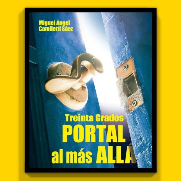 Producto - 30 Grados el Portal al Más Allá - Miguel Angel Camiletti Sáez