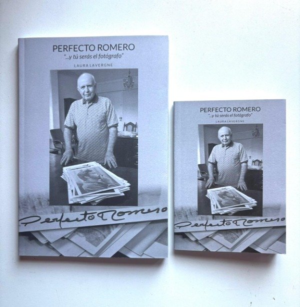 Producto - PERFECTO ROMERO "...y tú serás el fotógrafo" de Laura Lavergne/2da edición