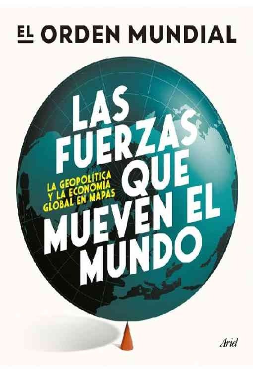Producto - Las fuerzas que mueven el mundo - El Orden Mundial